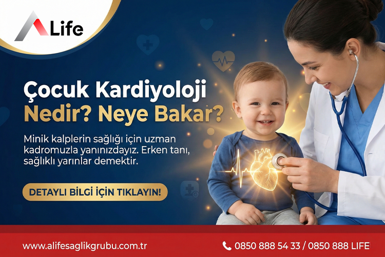 Çocuk Kardiyoloji Nedir? Neye Bakar?